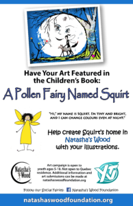 Natasha's Wood Foundation CHILDREN'S art campaign A POLLEN FAIRY NAMED SQUIRT 2016